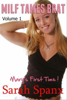 Mary's First Time - MILF Tames Brat: Older Woman Younger Girl MILF Bi-Sexual Lesbian Short Story