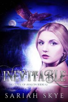 Inevitable (The Curse of Avalon Book 2)