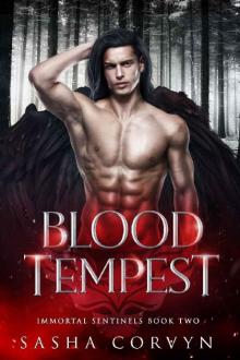 Blood Tempest (Immortal Sentinels Book 2)