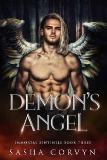 Demon's Angel: (Immortal Sentinels book 3)