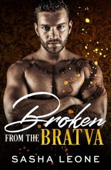 Broken From the Bratva (Koralev Bratva #2)