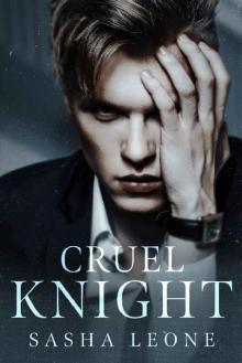 Cruel Knight: A Dark Mafia Romance (Brutal Reign Book 3)