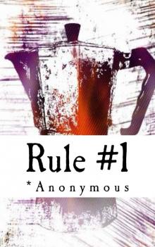 Rule #1