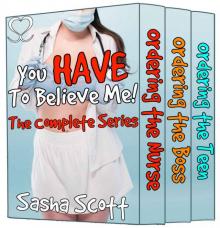 You Have To Believe Me!: The Complete Series