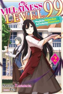 Villainess Level 99: I May Be the Hidden Boss but I'm Not the Demon Lord Act 2