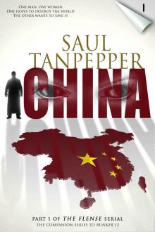 THE FLENSE: China: (Part 1 of THE FLENSE serial)