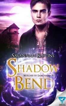 Shadow Bend (Witches of Sanctuary Book 3)