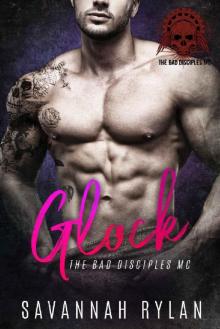 Glock (The Bad Disciples MC Book 4)