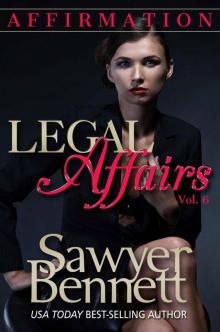 Legal Affairs - Affirmation: Legal Affairs Serial Romance