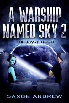 A Warship Named Sky 2: The Last Hero