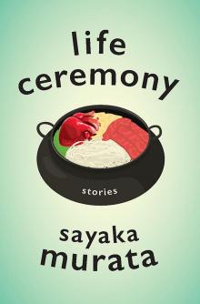 Life Ceremony