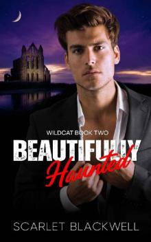 Beautifully Haunted: m/m Halloween romance (The Wildcat Books Book 2)