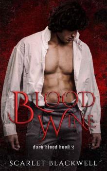 Blood Wine: An m/m vampire romance