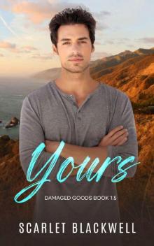 Yours: A Heal Me m/m romance (Damaged Goods)