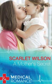 A Mother's Secret (Mills & Boon Medical)