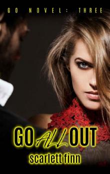 Go All Out (A Go Novel Book 3)