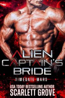 Alien Captain's Bride: (Alien Abduction Breeder Romance) (Timegate Mars Book 1)