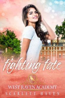 Fighting Fate (West Raven Academy Book 2)