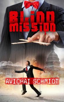 Blind Mission: A Thrilling Espionage Novel Blind Mission: A Thrilling Espionage Novel