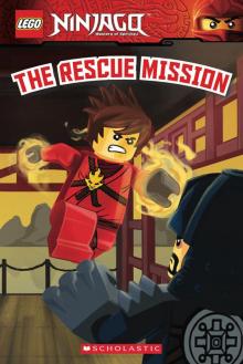 LEGO Ninjago: The Rescue Mission (Reader #11)