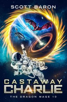 Castaway Charlie: The Dragon Mage Book 10