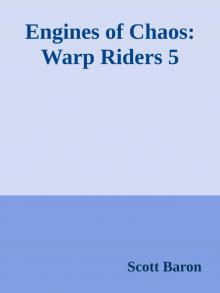 Engines of Chaos: Warp Riders 5