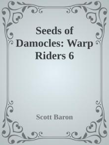 Seeds of Damocles: Warp Riders 6