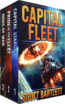 Capital Fleet: The Complete Ixan Legacy Series Box Set Capital Fleet: The Complete Ixan Legacy Series Box Set
