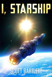 I, Starship: A Space Opera I, Starship: A Space Opera