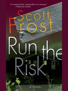 Run the Risk Run the Risk
