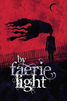 By Faerie Light