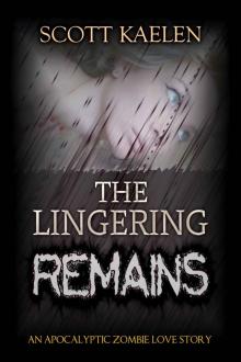 The Lingering Remains