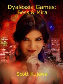 Dyalessia Games: Bess & Mira
