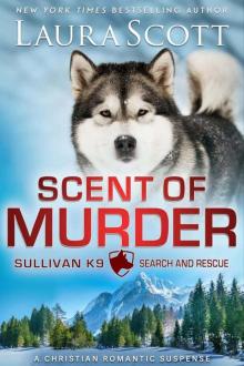 Sullivan K9 Search and Rescue 09-Scent of Murder