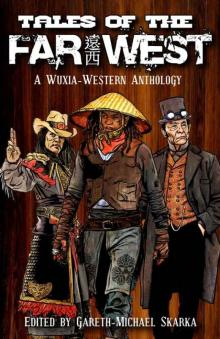 TALES OF THE FAR WEST TALES OF THE FAR WEST