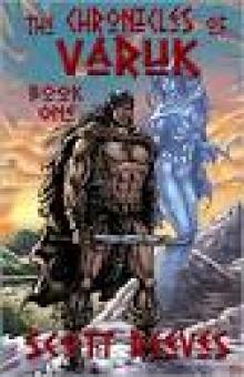 The Chronicles of Varuk: Book One The Chronicles of Varuk: Book One