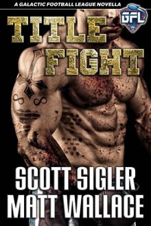 TITLE FIGHT (The Galactic Football League Novellas)