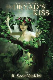 The Dryad's Kiss