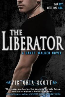 The Liberator (A Dante Walker Novel) (Entangled Teen)