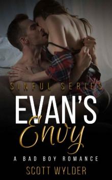 Evan’s Envy: A Bad Boy Romance (Sinful Series)