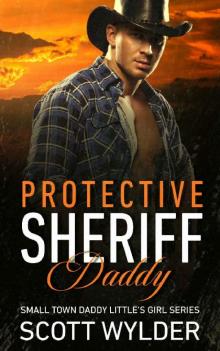 Protective Sheriff Daddy: An Age Play, DDlg, Instalove, Standalone, Romance