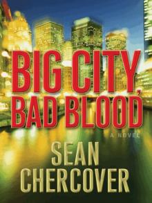 Big City, Bad Blood