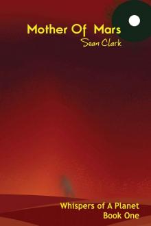 Mother of Mars (Whispers of A Planet Book 1)
