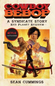 Cowboy Bebop: A Syndicate Story