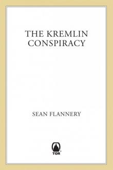 The Kremlin Conspiracy The Kremlin Conspiracy