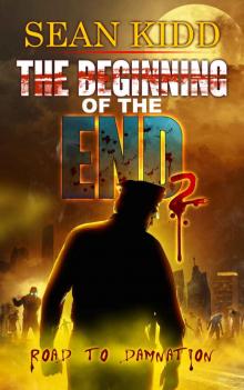 The Beginning of the End (Book 2): Road to Damnation