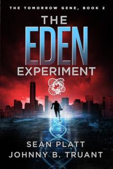 The Eden Experiment