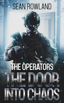 The Operators--The Door Into Chaos: the Operators, #2
