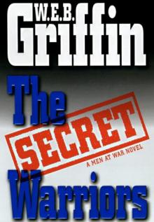 W E B Griffin - Men at War 2 - Secret Warriors