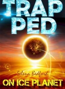 ROMANCE: Trapped on Ice Planet: Science Fiction Romance - A Sci-fi Alien Invasion Warrior Romance Thriller Story Book (The Adventure of Leila and Auzo 1)